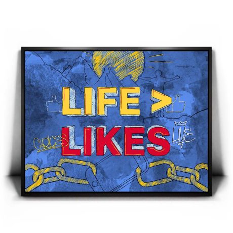 Life is Greater Than Likes - Sketch Canvas